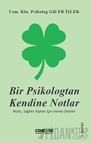 Bir Psikologtan Kendine Notlar Gül Er İşlek