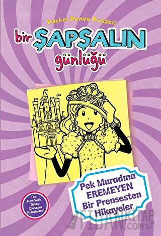 Bir Şapşalın Günlüğü 8 - Pek Muradına Eremeyen Bir Prensesten Hikayele