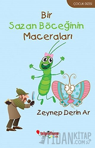 Bir Sazan Böceğinin Maceraları Zeynep Derin Ar