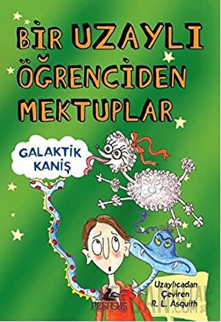 Bir Uzaylı Öğrenciden Mektuplar 3 Ros Asquith