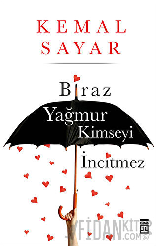 Biraz Yağmur Kimseyi İncitmez Kemal Sayar