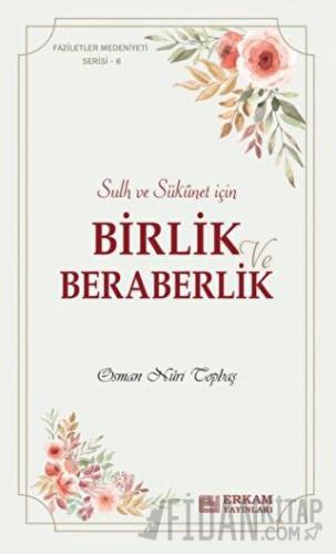 Birlik ve Beraberlik Osman Nuri Topbaş