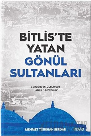 Bitlis'te Yatan Gönül Sultanları Mehmet Törehan Serdar