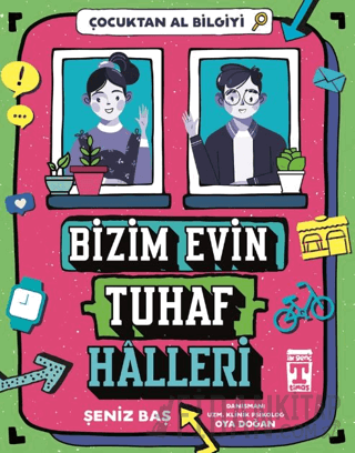 Bizim Evin Tuhaf Halleri - Çocuktan Al Bilgiyi Şeniz Baş