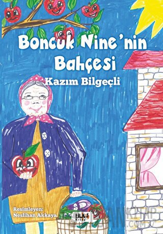 Boncuk Nine’nin Bahçesi Kazım Bilgeçli