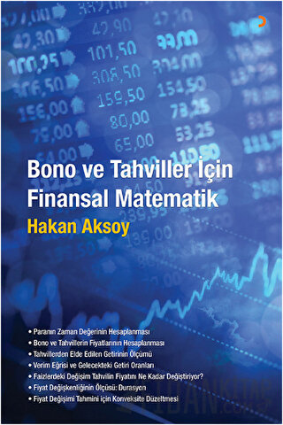 Bono ve Tahviller İçin Finansal Matematik Hakan Aksoy