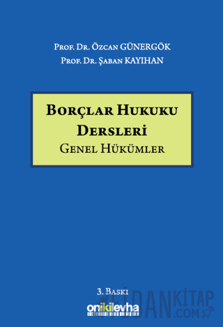 Borçlar Hukuku Dersleri (Genel Hükümler) (Ciltli) Şaban Kayıhan