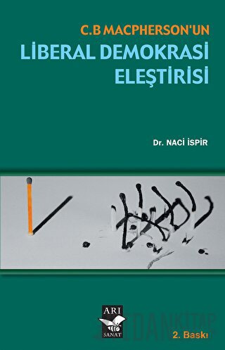 C. B. Maspherson’un Liberal Demokrasi Eleştirisi Naci İspir