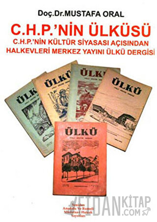 C.H.P.’nin Ülküsü Mustafa Oral