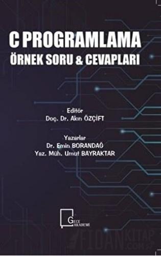 C Programlama Örnek Soru ve Cevapları Emin Borandağ