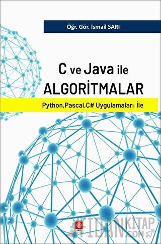 C ve Java ile Algoritmalar İsmail Sarı