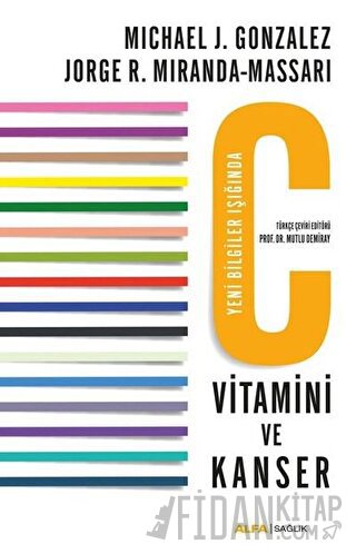 C Vitamini ve Kanser Jorge R. Miranda-Massari