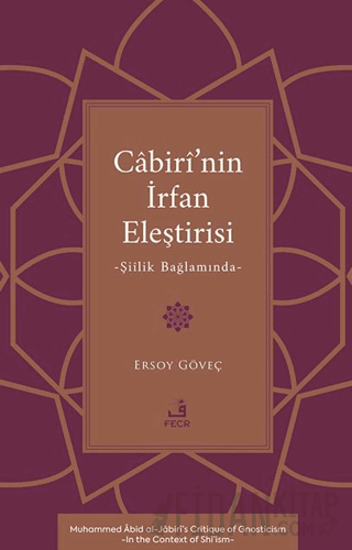 Cabiri’nin İrfan Eleştirisi -Şiilik Bağlamında- Ersoy Göveç