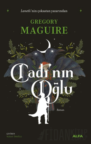 Cadı’nın Oğlu Gregory Maguire