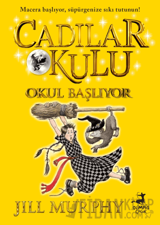 Cadılar Okulu 2 - Okul Başlıyor Jill Murphy