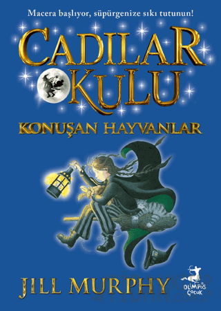 Cadılar Okulu 6 - Konuşan Hayvanlar Jill Murphy