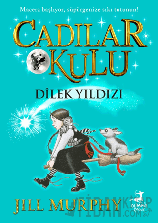 Cadılar Okulu 7 - Dilek Yıldızı Jill Murphy