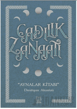 Cadılık Zanaatı - Aynalar Kitabı Dırahşan Akınözü Ergin