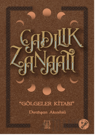 Cadılık Zanaatı - Gölgeler Kitabı Dırahşan Akınözü Ergin