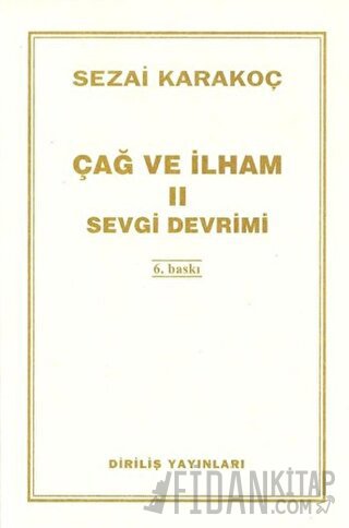 Çağ ve İlham 2: Sevgi Devrimi Sezai Karakoç