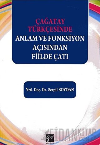 Çağatay Türkçesinde Anlam ve Fonksiyon Açısından Fiilde Çatı Serpil So