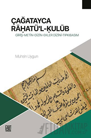 Çağatayca Raḥatü'l-Kulub Muhsin Uygun