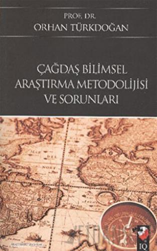 Çağdaş Bilimsel Araştırma Metodolijisi Ve Sorunları Orhan Türkdoğan