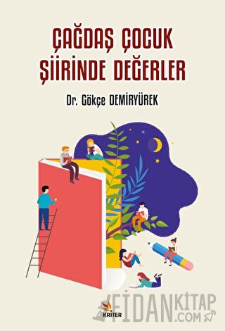 Çağdaş Çocuk Şiirinde Değerler Gökçe Demiryürek