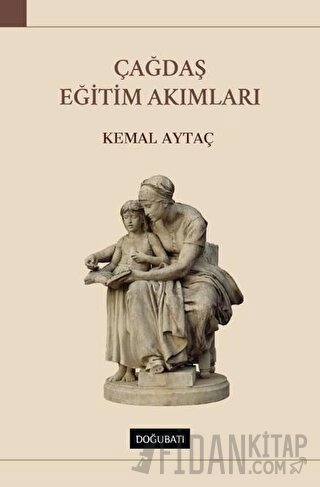 Çağdaş Eğitim Akımları Kemal Aytaç