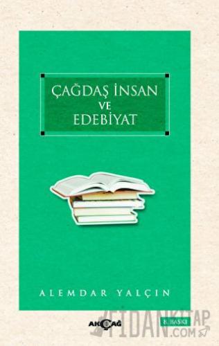 Çağdaş İnsan ve Edebiyat Alemdar Yalçın