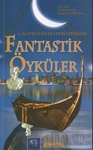 Çağdaş İtalyan Edebiyatından Fantastik Öyküler Nevin Özkan