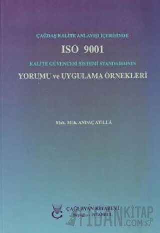 Çağdaş Kalite Anlayışı İçerisinde ISO 9001 Kalite Güvencesi Sistemi St