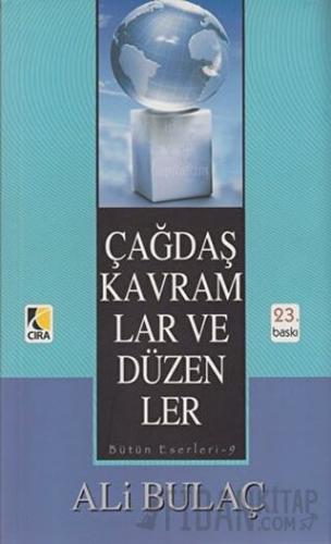 Çağdaş Kavramlar ve Düzenler Ali Bulaç