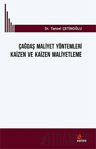 Çağdaş Mali̇yet Yöntemleri̇ Kai̇zen ve Kai̇zen Mali̇yetleme Tansel Çet