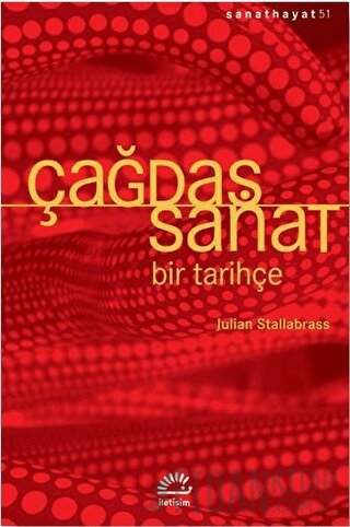 Çağdaş Sanat - Bir Tarihçe Julian Stallabrass