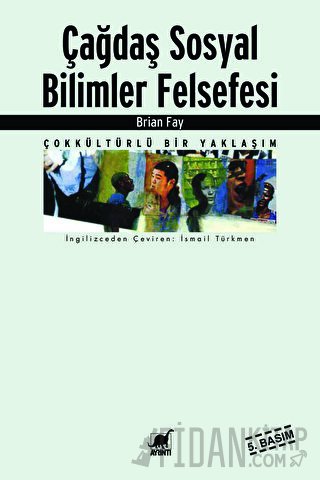 Çağdaş Sosyal Bilimler Felsefesi Brian Fay