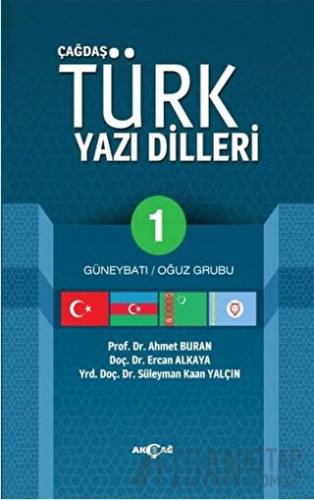 Çağdaş Türk Yazı Dilleri 1 Güneybatı / Oğuz Grubu Ahmet Buran