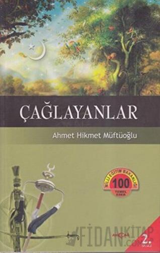 Çağlayanlar Ahmet Hikmet Müftüoğlu