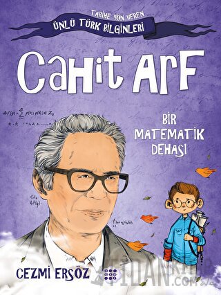 Cahit Arf - Bir Matematik Dehası Cezmi Ersöz