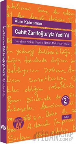 Cahit Zarifoğlu'yla Yedi Yıl Mektuplar - Anılar Alim Kahraman