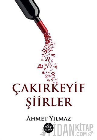 Çakırkeyif Şiirler Ahmet Yılmaz