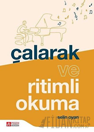 Çalarak ve Ritimli Okuma Selin Oyan