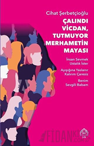 Çalındı Vicdan Tutmuyor Merhametin Mayası Cihat Şerbetçioğlu