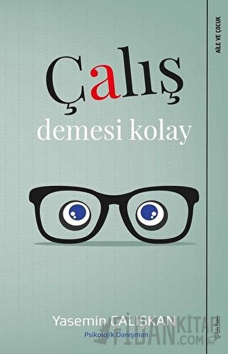 Çalış Demesi Kolay Yasemin Çalışkan