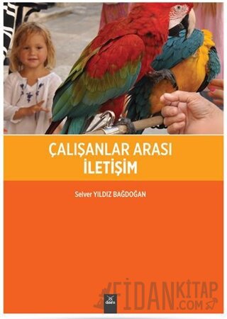 Çalışanlar Arası İletişim Selver Yıldız Bağdoğan