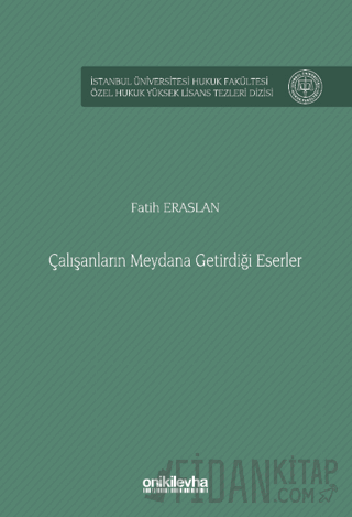 Çalışanların Meydana Getirdiği Eserler Fatih Eraslan