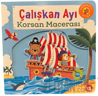 Çalışkan Ayı Korsan Macerası (Ciltli) Benji Davies