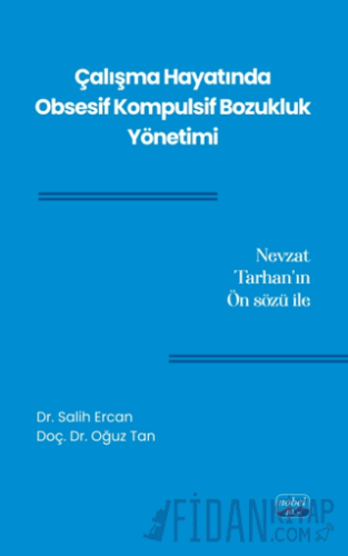 Çalışma Hayatında Obsesif Kompulsif Bozukluk Yönetimi Salih Ercan