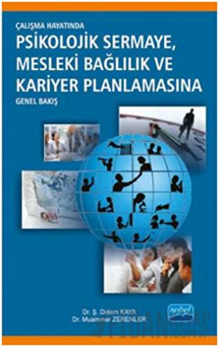 Çalışma Hayatında Psikolojik Sermaye, Mesleki Bağlılık ve Kariyer Plan