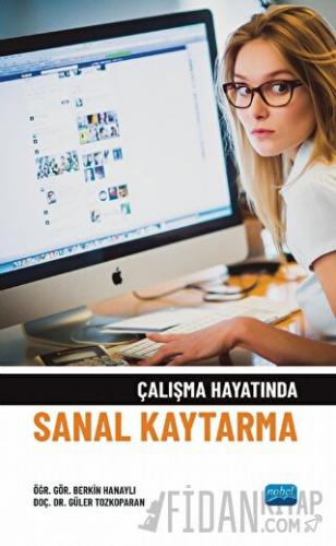 Çalışma Hayatında Sanal Kaytarma Berkin Hanaylı